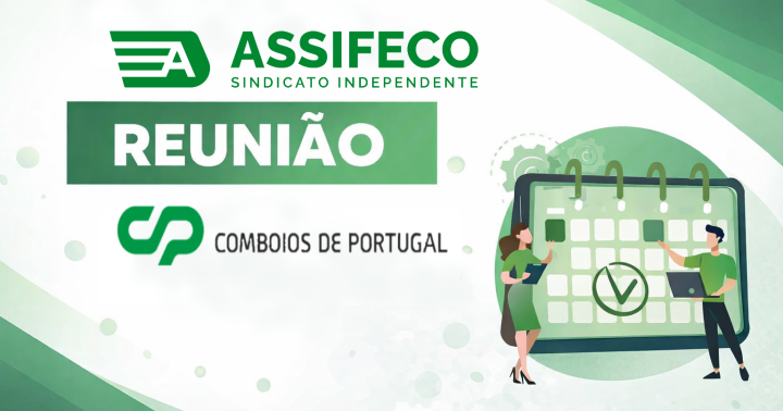 Revisão das cláusulas pecuniárias – Ponto de situação da reunião com a CP